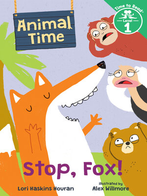 cover image of Stop, Fox! (Animal Time
